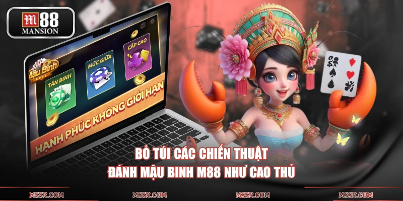 Bỏ túi các chiến thuật đánh mậu binh M88 như cao thủ