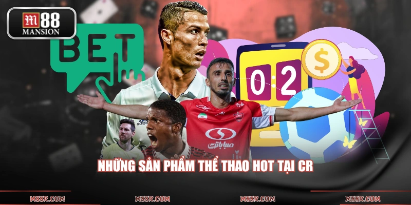 Những sản phẩm thể thao hot tại CR