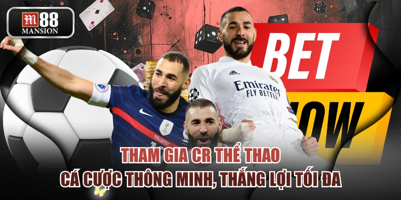 Tham Gia CR Thể Thao - Cá Cược Thông Minh, Thắng Lợi Tối Đa