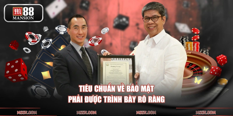 Tiêu chuẩn về bảo mật phải được trình bày rõ ràng